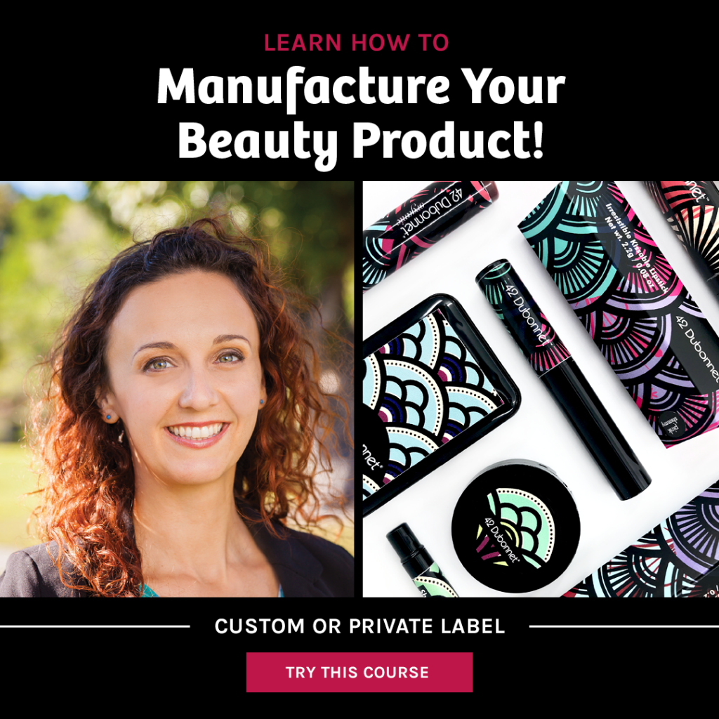 Manufacture your beauty product